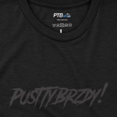Tričko PustTyBrzdy tmavý nápis
